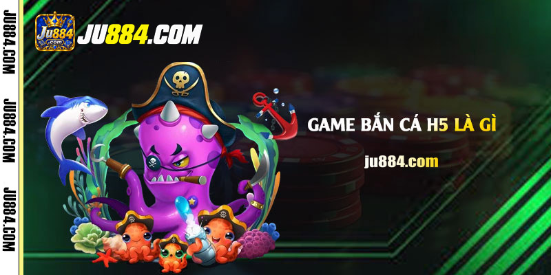 Game bắn cá H5: Chơi trên trình duyệt và làm quen cách điều khiển
