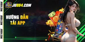 Tải app JU88: kiểm tra nguồn và cài đặt trên điện thoại