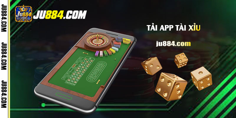 Tải app Tài Xỉu: Tìm hiểu luật bàn và sử dụng ứng dụng đúng cách
