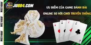 Game đánh bài online: thể loại quen thuộc và trải nghiệm trên mạng