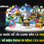 Tải game bắn cá online: Chọn phiên bản và cài đặt trên điện thoại