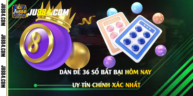 Dàn đề 36 số hôm nay: cách xây dựng và kiểm tra dữ liệu