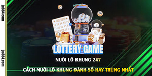 Nuôi lô khung 247: xác định thời hạn và theo dõi số liệu